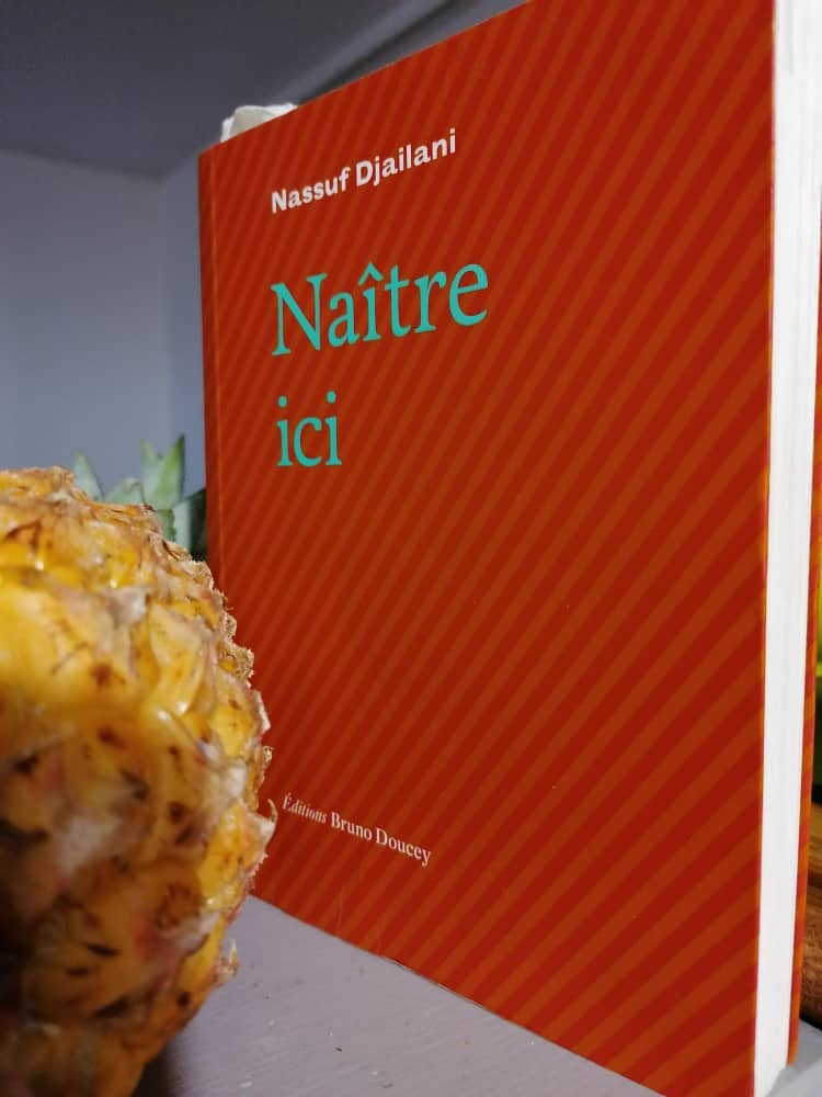 image Littérature :  « Naître ici » de Nassuf Djailani nous cueille au bord de l’émotion